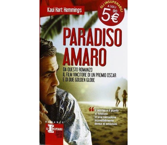Paradiso amaro - Kaui Hart Hemmings - Newton Compton,2013 - A