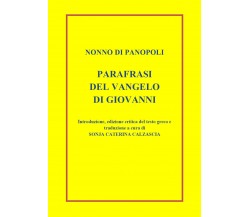 Parafrasi del Vangelo di Giovanni. Introduzione, edizione critica del testo grec