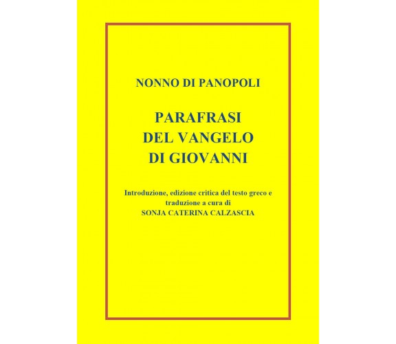 Parafrasi del Vangelo di Giovanni. Introduzione, edizione critica del testo grec