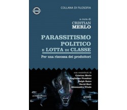 Parassitismo politico e lotta di classe. Per una riscossa dei produttori 