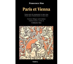Paris et Vienna di Cristiano Sias Francesco Sias,  2021,  Youcanprint