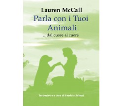 Parla con i Tuoi Animali, di Lauren Mccall,  2019 - ER