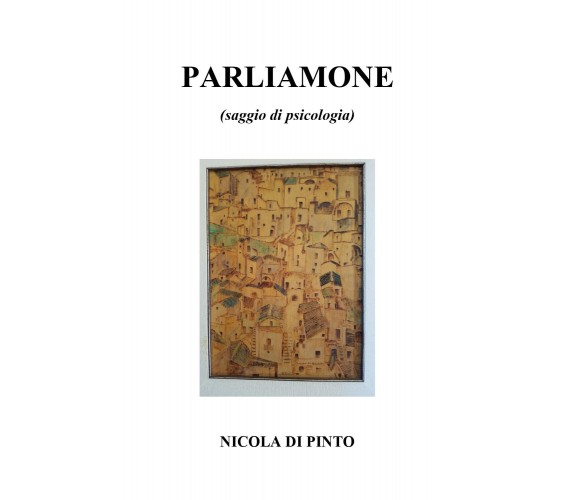 Parliamone di Nicola Di Pinto,  2019,  Youcanprint