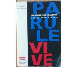 Parole Vive - Badiali, Facchini - Editrice Ponte Nuovo,1960 - R