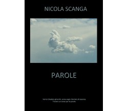 Parole di Nicola Scanga,  2021,  Youcanprint