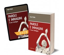 Parole e immagini	 di Paola Pittalis,  2014,  Iacobelli Editore
