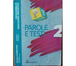 Parole e testi. Vol.2 - Capelli - Giunti Marzocco,1992 - R