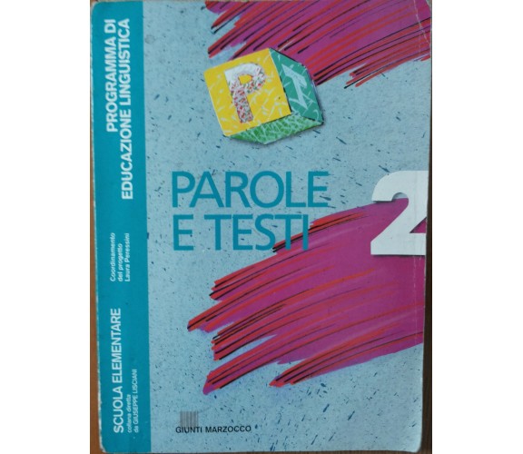 Parole e testi. Vol.2 - Capelli - Giunti Marzocco,1992 - R