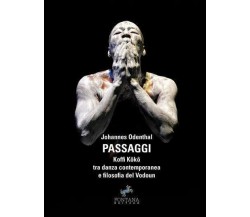 Passaggi. Koffi Kôkô tra danza contemporanea e filosofia del Vodoun (Odenthal)