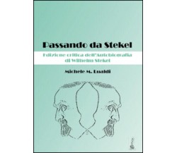 Passando da Stekel. Edizione critica dell’autobiografia di Wilhelm Stekel di Mic