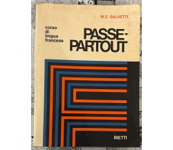 Passe-partout. Corso di lingua francese di M. E. Salvetti, 1974, Bietti