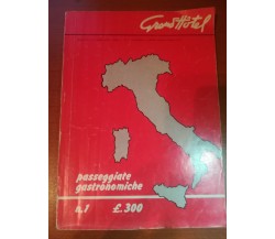 Passeggiate gastronomiche - AA.VV. - Grand Hotel - 1975 - M