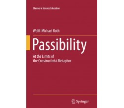 Passibility - Wolff-Michael Roth - Springer, 2013