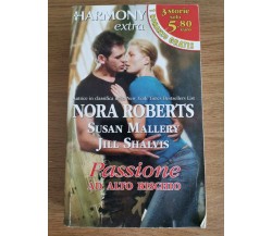 Passione ad alto rischio - AA. VV. - Harlequin Mondadori - 2009 - AR