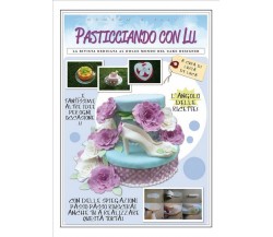 Pasticciando con Lu - Prima rivista in Italia - Terzo numero