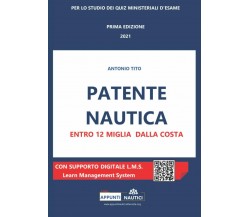 Patente nautica entro 12 miglia dalla costa - Antonio Tito  - 2021