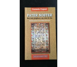Pater Noster - Carmelo Copani,  2012,  Editoriale Progetto 2000 - P