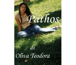 Pathos	 di Teodora Oliva,  2019,  Youcanprint