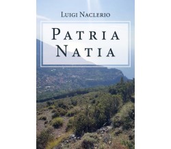 Patria natia di Luigi Naclerio,  2019,  Youcanprint