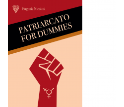 Patriarcato for dummies - Eugenia Nicolosi - Perrone, 2022