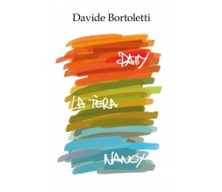Patty La Tèra Nancy	 di Davide Bortoletti,  2021,  Youcanprint