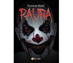 Paura	 di Vincenzo Abate,  2017,  Youcanprint