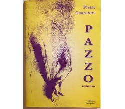Pazzo di Pietro Guarnotta, 1996, Editrice Enterprise