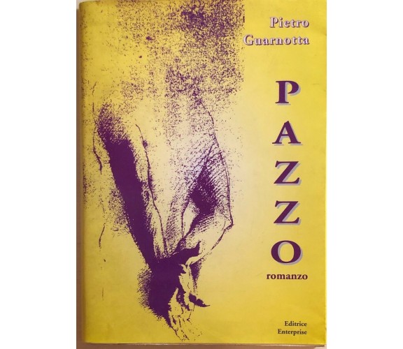 Pazzo di Pietro Guarnotta, 1996, Editrice Enterprise