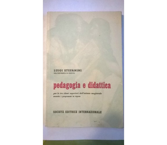   Pedagogia e didattica - Luigi  (1965)
