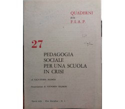 Pedagogia sociale per una scuola in crisi - Salvatore Alosco - FIAP - 1977 - G