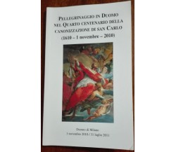 Pellegrinaggio in Duomo nel Quarto Centenario Della Canonizzazione di S.Carlo -R