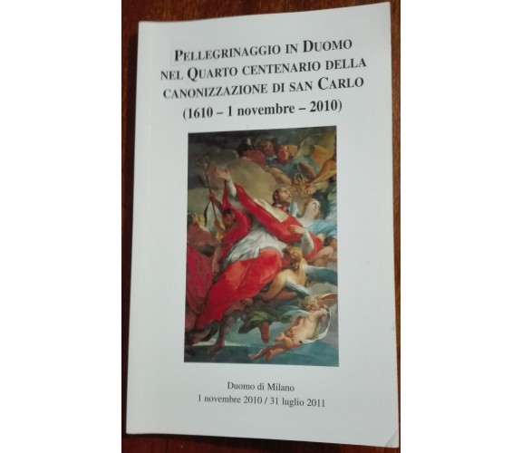 Pellegrinaggio in Duomo nel Quarto Centenario Della Canonizzazione di S.Carlo -R