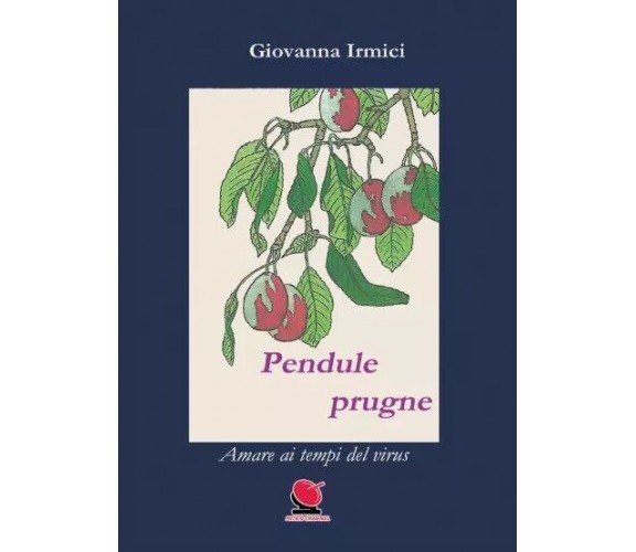 Pendule prugne di Giovanna Irmici, 2023, Mitico Channel