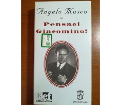 Pensaci Giacomino - Angelo Musco - Editalia film -1995 - M