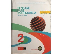 Pensare e fare matematica secondo biennio di Aa.vv.,  2012,  Etas