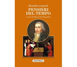 Pensieri del tempo di Monaldo Leopardi, 2022, Solfanelli