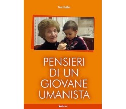 Pensieri di un giovane umanista. Poesie e commenti per un’apertura del futuro	 d