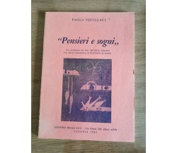 Pensieri e sogni - P. Squillaci - SSC Catania - 1985 - AR