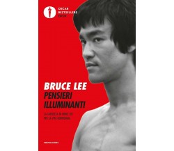 Pensieri illuminanti - Bruce Lee - Mondadori, 2020