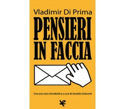 Pensieri in faccia	 di Vladimir Di Prima,  Algra Editore