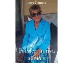 Pensieri in riva al mare di Laura Cannas, 2023, Youcanprint