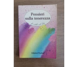 Pensieri sulla tenerezza - AA. VV. - Edizioni Paoline - 1995 - AR