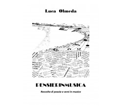 Pensierinmusica di Luca Olmeda,  2019,  Youcanprint