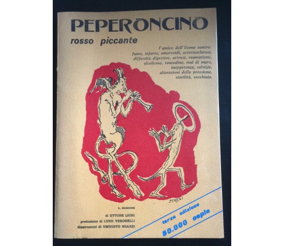 Peperoncino rosso piccante - Ettore Liuni,  1979,  Tipografia Editoriale - P