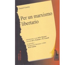Per un marxismo libertario di Daniel Guérin,  2009,  Massari Editore