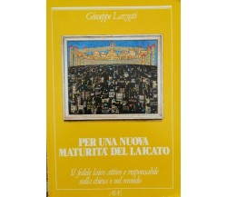 Per una nuova maturità del Laicato  di Giuseppe Lazzetti,  1986 - ER