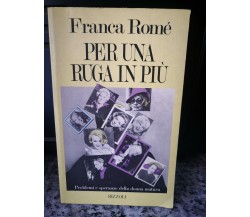  Per una ruga in più	 di Franca Romè,  1982,  Rizzoli -F