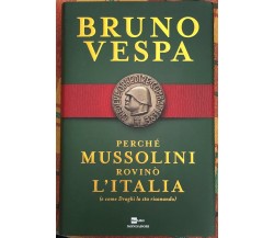 	 Perché Mussolini rovinò l’Italia (e come Draghi la sta risanando) di Bruno Ve