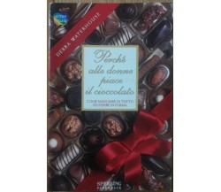 Perché alle donne piace il cioccolato - Waterhouse - Sperling Paperback,1998 - R