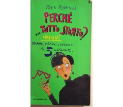 Perché tutto storto?	di Rosie Rushton, 1996, Mondadori